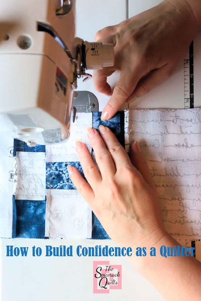 Build Confidence as a Quilter